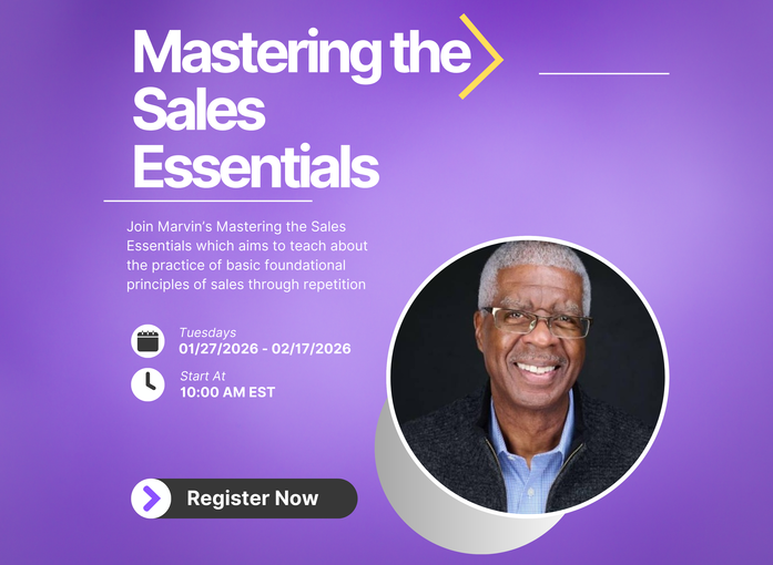 Mastering the Sales Essentials with Marvin Montgomery